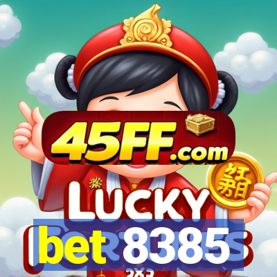 bet 8385